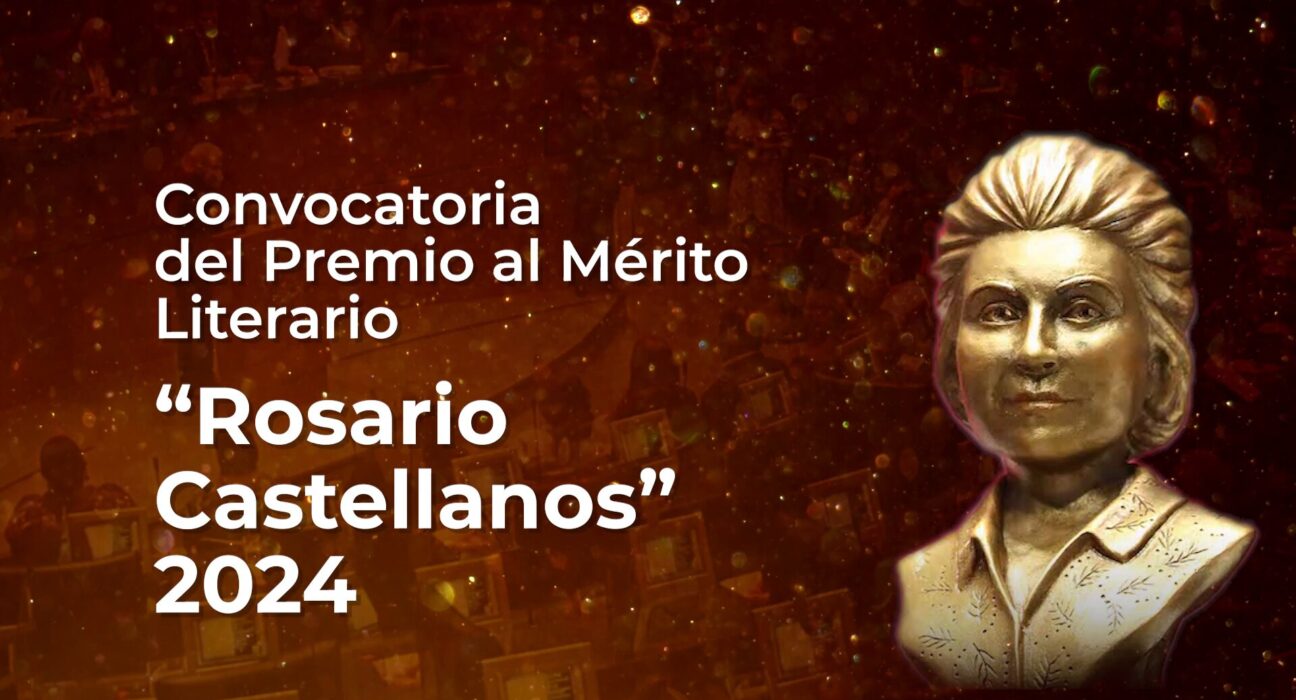 Convocatoria al Premio al Mérito Literario: Rosario Castellanos